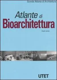 Atlante di bioarchitettura Prezzo Scontato