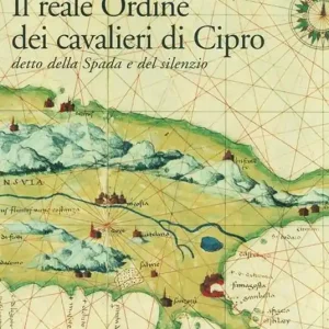 Affare Il reale Ordine dei cavalieri di Cipro. Detto della spada e del silenzio