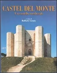 Castel del Monte. Un castello medievale Ultime Pezzi