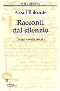 Affare Racconti del silenzio. Cinque novelle armene