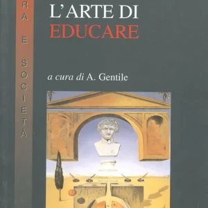 L‘arte di educare Consegna Rapida