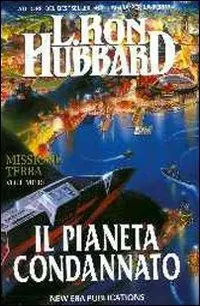 Missione terra. Vol. 10 Il pianeta condannato Nuovo Arrivo