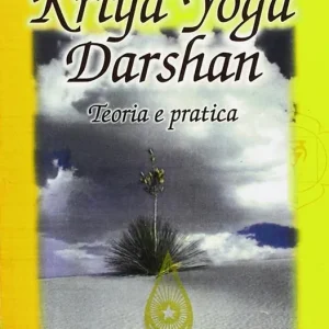 Kriya yoga darshan. Teoria e pratica Ultima Occasione