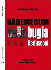 Vademecum della bugia. Da Stalin a Berlusconi Novità