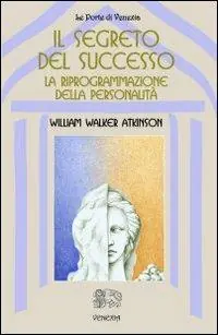 Ultimissimo Modello Il segreto del successo riprogrammazione della personalità