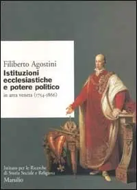 Ordina Subito Istituzioni ecclesiastiche e potere politico in Veneto (1754-1866)