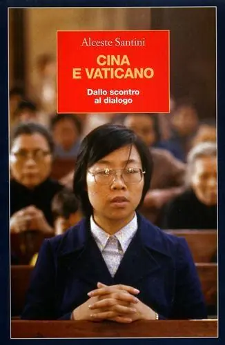 Cina e Vaticano. Dallo scontro al dialogo Occasione Imperdibile