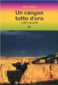 Un canyon tutto d‘oro e altri racconti Affare