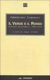 A Buon Prezzo Il verde e il rosso. Scritti militanti 1966-2000