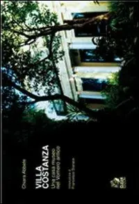 Occasione Imperdibile Villa Costanza. Una casa-museo nel Vomero antico. Ediz. illustrata