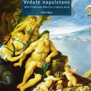 Vedute napoletane della Fondazione Maurizio e Isabella Alisio Promo Stagionale