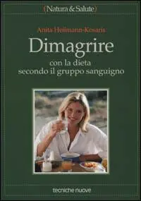 Dimagrire con la dieta secondo il gruppo sanguigno Popolare