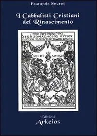 I cabbalisti cristiani del Rinascimento Esclusivo