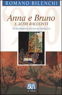 Esclusivo Anna e Bruno e altri racconti