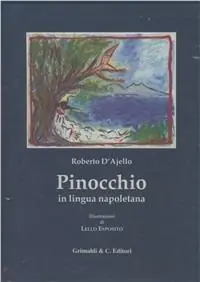 Economico Le avventure di Pinocchio. Tradotte in lingua napoletana