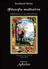 Spedito Oggi Filosofia meditativa. Alchimia e meditazione