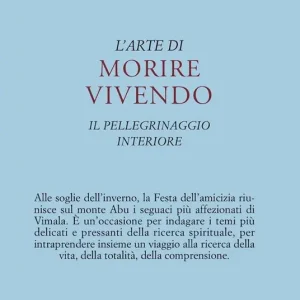 L‘arte di morire vivendo. Il pellegrinaggio interiore Spedito Oggi