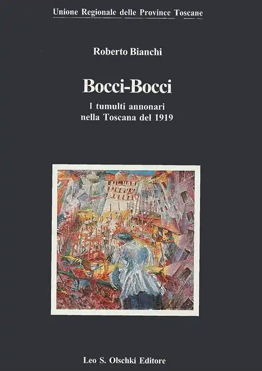 Bocci-bocci. I tumulti annonari nella Toscana del 1919 Consegna Rapida