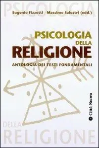 Ultimissimo Modello Psicologia della religione. Con antologia dei testi fondamentali