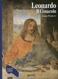 Spedito Oggi Leonardo. Il Cenacolo. Ediz. illustrata