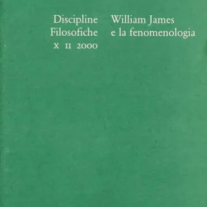 Discipline filosofiche (2000). Vol. 2 William James e la fenomenologia. Compra Online