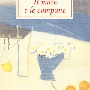 Ultima Occasione Il mare e le campane. Testo spagnolo a fronte