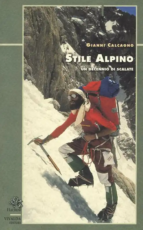 Nuovo Arrivo Stile alpino. Un decennio di scalate