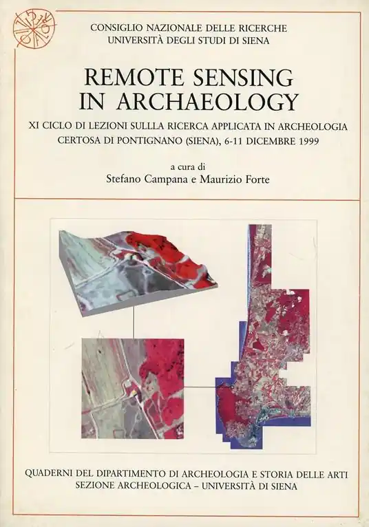 Economico Remote sensing in archaeology. 11º Ciclo di lezioni sulla ricerca applicata in archeologia (Certosa di Pontignano, 6-11 dicembre 1999)