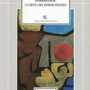 Horkheimer la critica del dominio politico Ultimissimo Modello