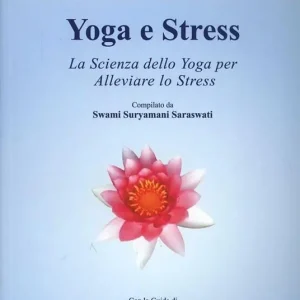 Consegna Rapida Yoga e stress. Le applicazioni dello yoga per alleviare lo stress