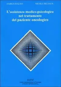 L‘ assistenza medico-psicologica nel trattamento del paziente oncologico Offerta Del Giorno
