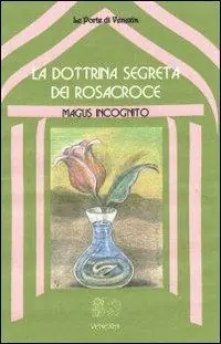 La dottrina segreta dei Rosacroce Saldi
