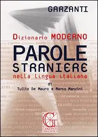 Dizionario delle parole straniere nella lingua italiana Prezzo Ridotto