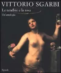 Le tenebre e la rosa. Un‘antologia Quantità Limitata