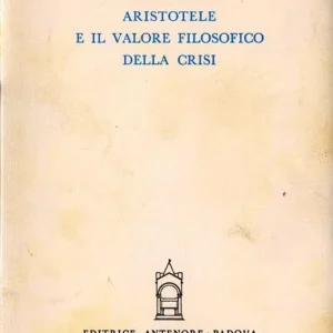 Ultimissimo Modello Aristotele e il valore filosofico della crisi