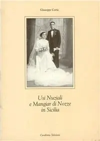 Usi nuziali e mangiar di nozze in Sicilia Ordina Subito