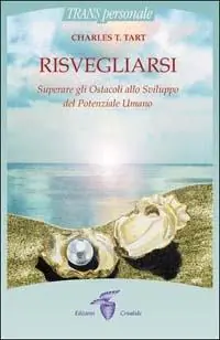 Offerta Del Giorno Risvegliarsi. Superare gli ostacoli allo sviluppo del potenziale umano
