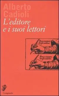 Offerta Del Giorno L‘editore e i suoi lettori