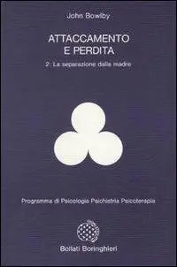 Direttamente Dal Produttore Attaccamento e perdita. Vol. 2 La separazione dalla madre