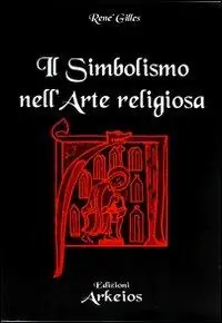 Il simbolismo nell‘arte religiosa Miglior Prezzo