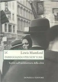 Passeggiando per New York. Scritti sull‘architettura della città Promozione