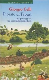 Il prato di Proust. Una passeggiata tra insetti, uccelli e fiori Ordina Subito