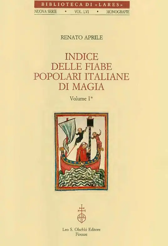 Indice delle fiabe popolari italiane di magia. Vol. 1 Non Perdere