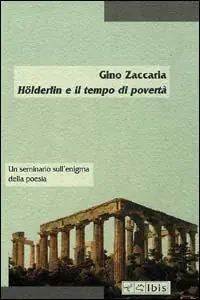 Bestseller Hölderlin e il tempo di povertà. Un seminario sull‘enigma della poesia