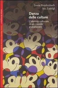 Popolare Danza delle culture. L‘identità culturale in un mondo globalizzato