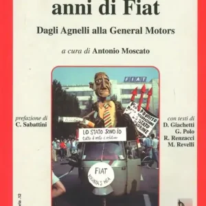 Reso Gratuito Cento... e uno anni di Fiat. Dagli Agnelli alla General Motors
