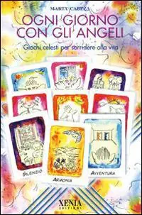 Bestseller Ogni giorno con gli angeli. Giochi celesti per sorridere alla vita. Con 50 carte