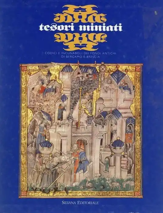 Tesori miniati. Codici e incunaboli dei fondi antichi di Bergamo e Brescia Novità