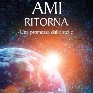 Ami ritorna. Una promessa dalle stelle Offerta Del Giorno