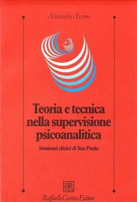 Prezzo Ridotto Teoria e tecnica nella supervisione psicoanalitica. Seminari clinici di San Paolo